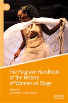 Ja Sewell, Jan Sewell, Smout, Smout, Clare Smout - The Palgrave Handbook of the History of Women on Stage