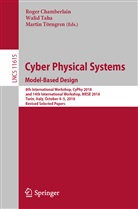 Roger Chamberlain, Wali Taha, Walid Taha, Martin Törngren - Cyber Physical Systems. Model-Based Design