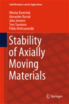 Nikola Banichuk, Nikolay Banichuk, Alexande Barsuk, Alexander Barsuk, Juha Jeronen, Pekka Neittaanmäki... - Stability of Axially Moving Materials