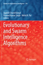Jagdish Chand Bansal, Pramo Kumar Singh, Pramod Kumar Singh, Nikhil R. Pal, Nikhil R Pal, Pramod Kumar Singh - Evolutionary and Swarm Intelligence Algorithms