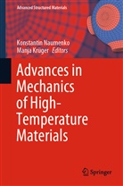 Krüger, Krüger, Manja Krüger, Konstanti Naumenko, Konstantin Naumenko - Advances in Mechanics of High-Temperature Materials