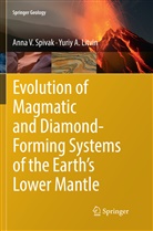 Yuriy A Litvin, Yuriy A. Litvin, Anna Spivak, Anna V Spivak, Anna V. Spivak - Evolution of Magmatic and Diamond-Forming Systems of the Earth's Lower Mantle