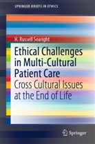 H Russell Searight, H. Russell Searight - Ethical Challenges in Multi-Cultural Patient Care