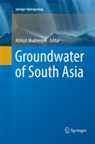 Abhiji Mukherjee, Abhijit Mukherjee - Groundwater of South Asia