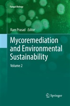 Ra Prasad, Ram Prasad - Mycoremediation and Environmental Sustainability