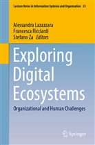Alessandra Lazazzara, Francesc Ricciardi, Francesca Ricciardi, Stefano Za - Exploring Digital Ecosystems