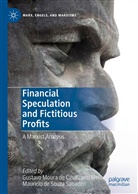 de Souza Sabadi, Gustavo Moura de Cavalcanti Mello, Gustav Moura de Cavalcanti Mello, Gustavo Moura de Cavalcanti Mello, Mauricio de Souza Sabadini - Financial Speculation and Fictitious Profits