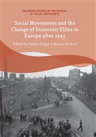 Stefa Berger, Stefan Berger, Boldorf, Boldorf, Marcel Boldorf - Social Movements and the Change of Economic Elites in Europe after 1945