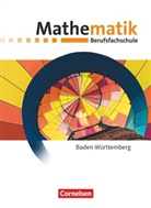 Fran Barzen, Frank Barzen, Frank u Barzen, Julian Brüggemann, Juliane Brüggemann, Christiane Strasser... - Mathematik Berufsfachschule Baden-Württemberg, Neubearbeitung 2019: Mathematik - Berufsfachschule - Neubearbeitung - Baden-Württemberg