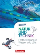 Natur und Technik, Naturwissenschaften, Themenhefte: Natur und Technik - Naturwissenschaften: Neubearbeitung - Themenhefte - 5.-10. Schuljahr