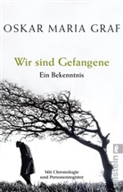 Oskar Maria Graf - Wir sind Gefangene
