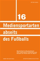 Peter Bieg - Mediensportarten abseits des Fußballs
