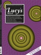 Markus / Liggenstorfer / Berger, Markus Berger, Roger Liggenstorfer, Nachtschatten Verlag - Lucy's Rausch - 10: Das Gesellschaftsmagazin für psychoaktive Kultur