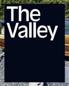 Jean-Christophe Bailly, Nicolas Giraud, Stofle, Nicolas Giraud, Bertrand Stofleth - The Valley. An Archaelogy in Photographs