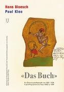 Hans Bloesch, Paul Klee, Osamu Okuda, Reto Sorg - Hans Bloesch - Paul Klee "Das Buch" - Vorzugsausgabe - Zweisprachige Faksimile-Edition mit Transkription
