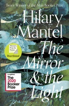 Hilary Mantel - The Mirror and the Light