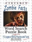 Lowry Global Media LLC, Maria Schumacher - Circle It, Zombie Facts, Word Search, Puzzle Book