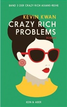 Kevin Kwan - Crazy Rich Problems