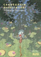 Michel Bussi, Fre Duval, Fred Duval, Didier Cassegrain - Schwarze Seerosen