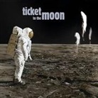 Andrea Hoffer, Andreas Hoffer, Don Jalufka, Dona Jalufka, Christian Köberl, Christian u Köberl... - Ticket to the Moon