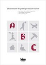 Jean-Michel Bonvin, BONVIN PROF. JEAN-MI, Valérie Hugentobler, Carlo Knöpf, Stéphane Rossini, Jean-Michel Bonvin... - Dictionnaire de politique sociale suisse