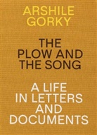 Gorky, Arshile Gorky, Matthew Spender - The Plow and the Song