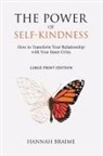 Hannah Braime - The Power of Self-Kindness (Large Print)
