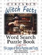 Lowry Global Media LLC, Maria Schumacher - Circle It, Witch Facts, Word Search, Puzzle Book