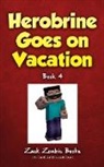 Zack Zombie, Zack Zombie Books - Herobrine Goes on Vacation