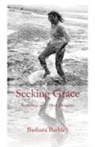 Barbara Barkley - Seeking Grace