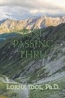 Lorna Idol, Ph. D. Lorna Idol - Just Passing Thru