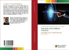 João Luiz Kovaleski, Bruno Ramond, Gilberto Zammar - Interação Universidade-Indústria: