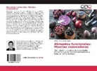 Oscar Alexiry Valdés López - Alimentos funcionales: Mezclas sazonadoras