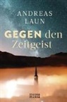 Andreas Laun - Gegen den Zeitgeist