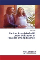 Bello Liman - Factors Associated with Under Utilization of Fansider among Mothers