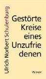 Ulrich N. Schulenburg, Ulrich Norbert Schulenburg - Gestörte Kreise eines Unzufriedenen