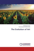 Parameswara Achutha Kurup, Ravikuma Kurup, Ravikumar Kurup - The Evolution of Art