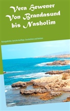 Vera Hewener - Von Brandasund bis Nasholim