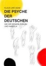 Klaus-Uwe Adam - Die Psyche der Deutschen