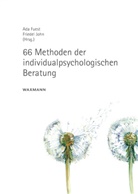 Ad Fuest, Ada Fuest, JOHN, John, Friedel John - 66 Methoden der individualpsychologischen Beratung