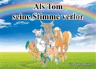 Bianca Bojahr - Als Tom seine Stimme verlor