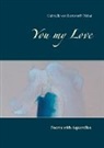 Gabrielle von Bernstorff, Gabrielle von Bernstorff-Nahat - You my Love