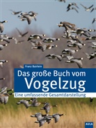 Franz Bairlein - Das große Buch vom Vogelzug