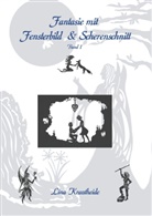 Lina Krautheide - Fantasie mit Fensterbild und Scherenschnitt