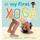 Dk, Phonic Books - My First Yoga