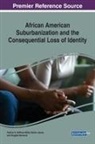 Douglas Hermond, Patricia H. Hoffman-Miller, Marlon James - African American Suburbanization and the Consequential Loss of Identity