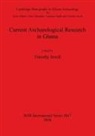 Timothy Insoll - Current Archaeological Research in Ghana