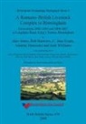 Bob Burrows, C. Jane Evans, Alex Jones - A Romano-British Livestock Complex in Birmingham