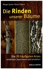 Margo Spohn, Margot Spohn, Roland Spohn - Die Rinden unserer Bäume