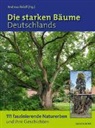 Andrea Roloff, Andreas Roloff, Andreas Roloff (Hg., Andreas Roloff (Hg.) - Die starken Bäume Deutschlands